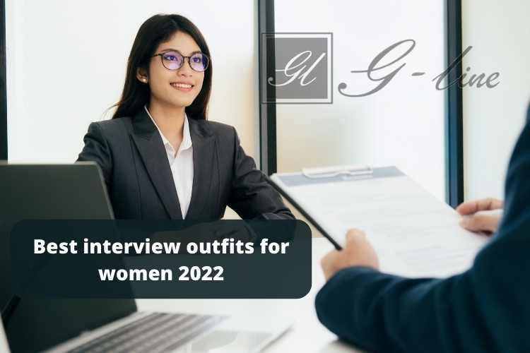 Best interview outfits for women 2022 - G-Line